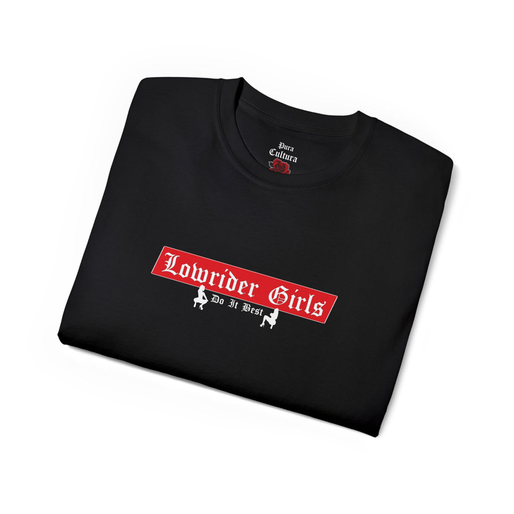 Lowrider Girls Do it Best OG Classic Tee