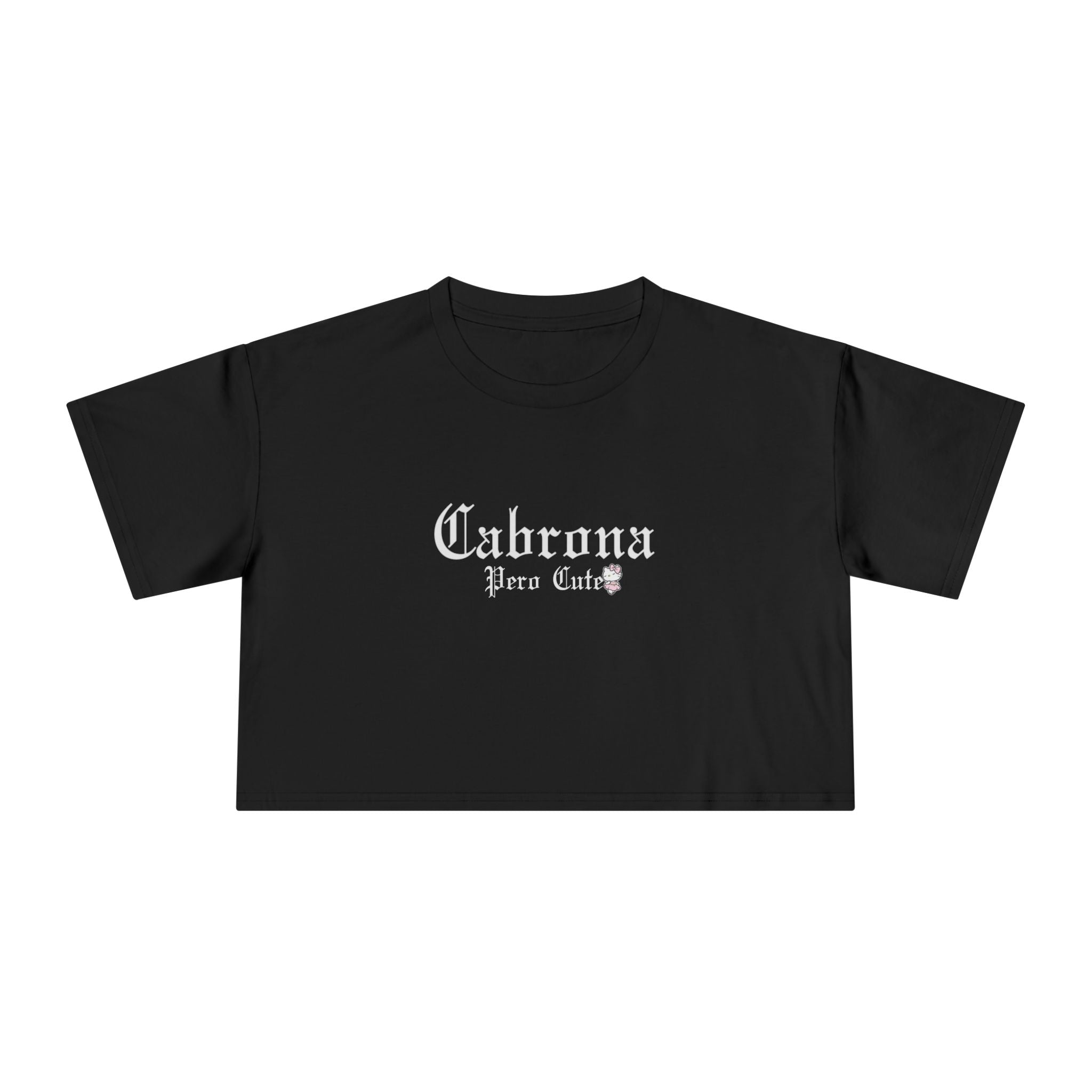 Cabrona Pero Cute OG Crop Top